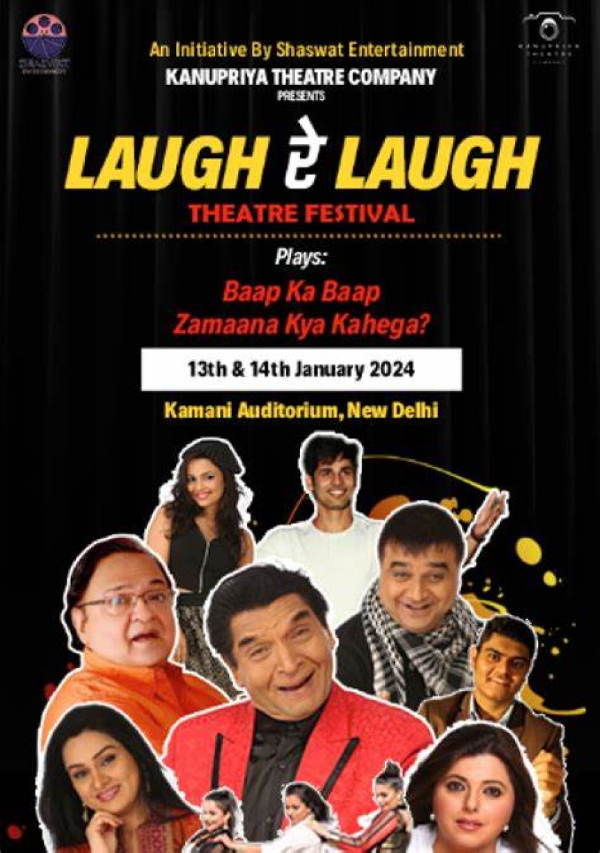 Laugh Theatre Festival on Jan 13-14 in Delhi