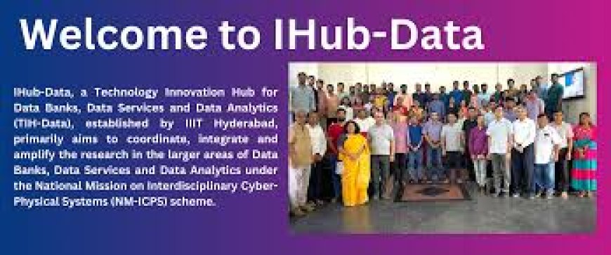 iHub-Data to start six-month training class on AI/ML at IIIT Hyderabad from May 19