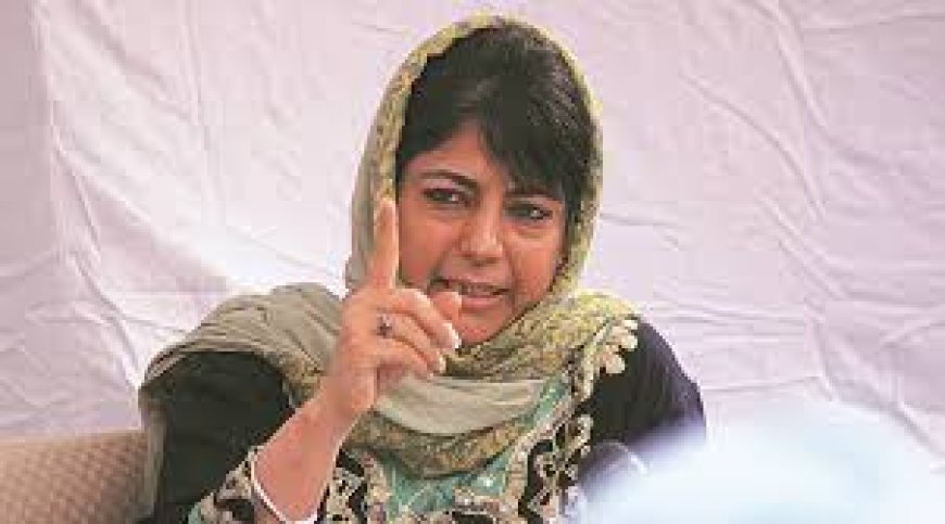 Post August 2019 situation not acceptable: Mehbooba Mufti