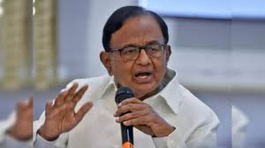 Cong manifesto got new stature after first phase of LS poll: Chidambaram